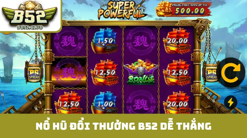 Nổ hũ đổi thưởng B52 dễ thắng nhờ thuật toán minh bạch