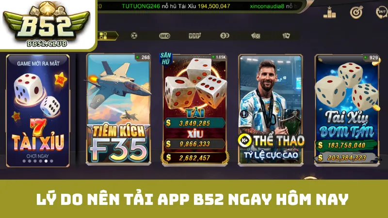Lý do vàng nên tải app B52 ngay hôm nay 