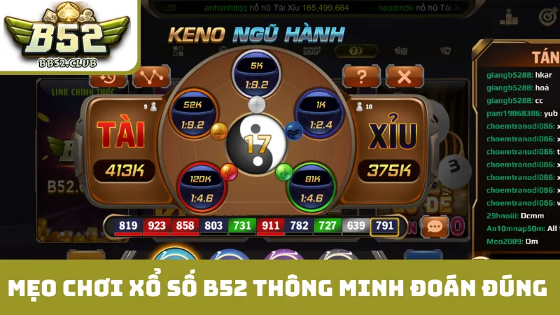 Mẹo chơi xổ số B52 thông minh đoán đúng 